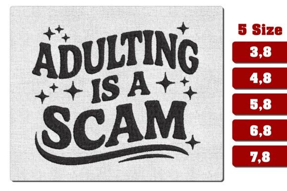 Adulting is a Scam: Funny Embroidery File Review